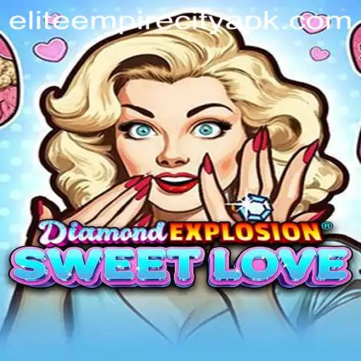 Unveiling DiamondExplosionSweetLove: A Journey Through Elite Empire City